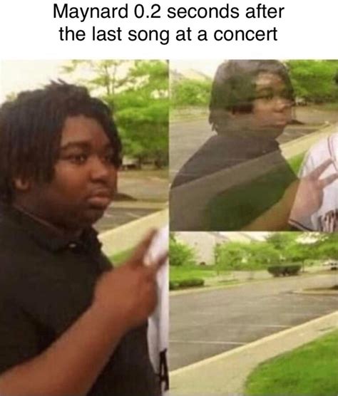 Maynard being Maynard : r/ToolBand