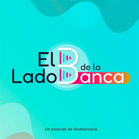 El Lado B De La Banca Podcast On Spotify