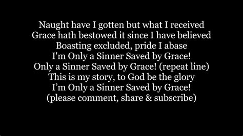 Im Only A Sinner Saved By Grace Hymn Lyrics Words Text Trending Sing