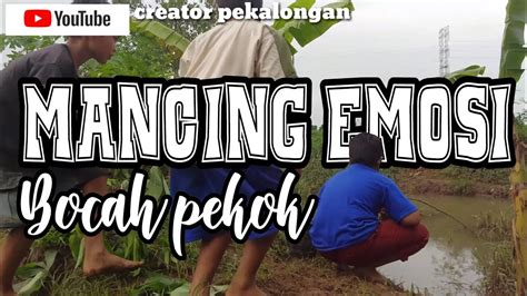 Mancing Emosi Film Pendek Lucu Abis Youtube