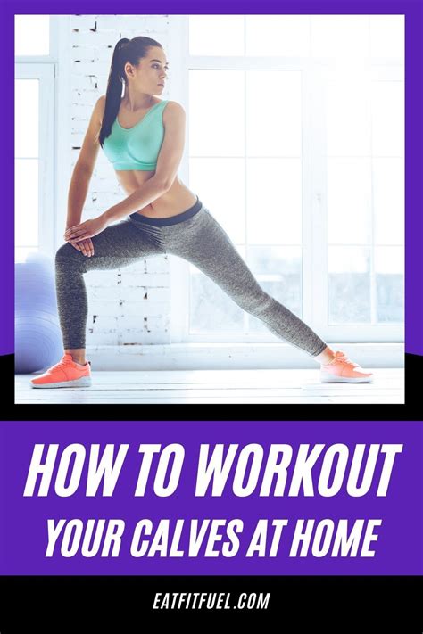 Quick Hits: Calves at Home - Eat Fit Fuel | Great leg workouts, Post ...