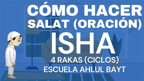 C Mo Hacer Salat Oraci N De Dhuhr Asr Isha Rakas Youtube