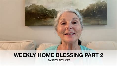 Part Two Weekly Home Blessing By Flylady Kat Flyladykat Youtube