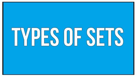 Types Of Sets Sets And Relations Maths Algebra Youtube