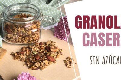 Receta granola casera sin azúcar VER RECETA