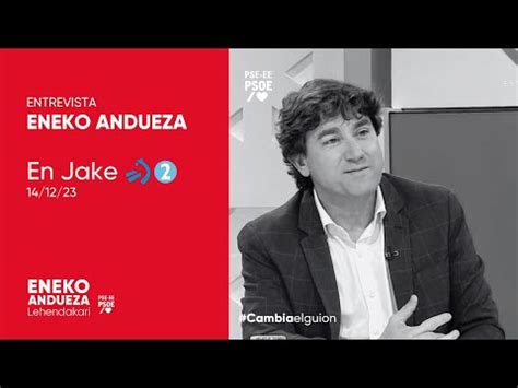 Pse Euskadi Bideoteka Entrevista A Eneko Andueza En En Jake De Etb