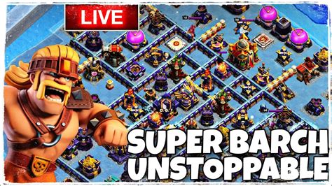 Coc Th16 Super Barch Strategy 🔴 Legend League Live Attack 🔴 January Season Youtube