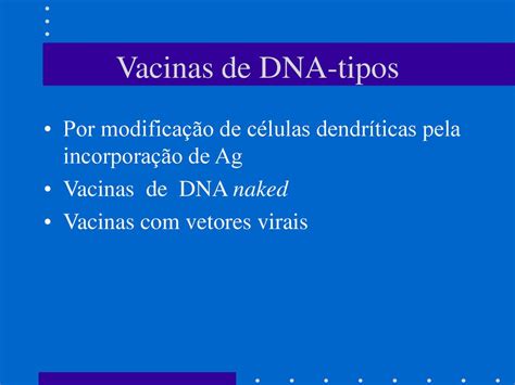 Vacinas de DNA Grupo Agnes Tymoszczenko Cecília Mello ppt carregar