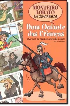 Dom Quixote Das Crian As Cole O Monteiro Lobato Em Quadrinhos Pdf