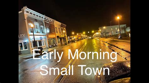 Early Morning Small Town Youtube