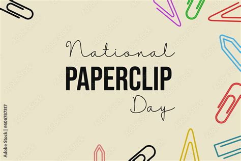 NATIONAL PAPERCLIP DAY on May 29 with colorful paperclips. Stock Vector ...