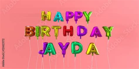 Happy Birthday Jayda Card With Balloon Text 3d Rendered Stock Image