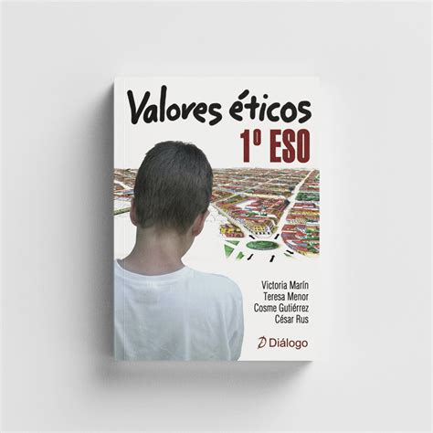 Valores Ticos Eso Editorial Di Logo