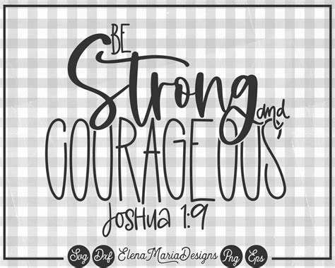 Be Strong And Courageous Svg Cutting File Bible Verse Etsy