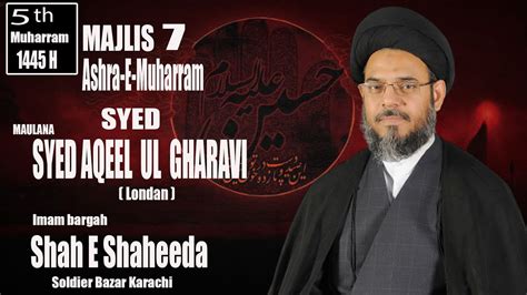 Muharram Majlis Ayatullah Syed Aqeel Ul Gharavi Karachi