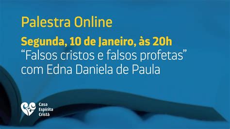 Palestra Falsos Cristos E Falsos Profetas Edna Daniela De Paula