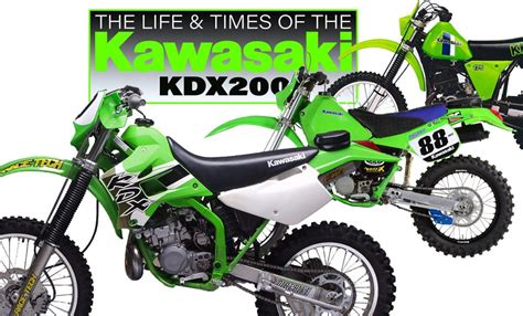 THE LIFE TIMES OF THE KAWASAKI KDX200 Dirt Bike Magazine