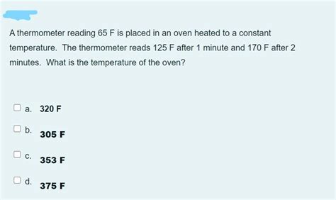 Solved A Thermometer Reading 65 F Is Placed In An Oven Chegg