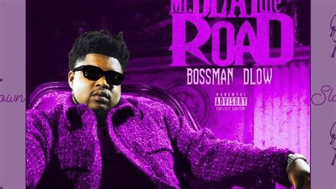 Bossman Dlow Mr Beat The Road Slowed Down