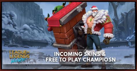 Incoming Wild Rift Skins & Free To play Rotation Champions - zilliongamer