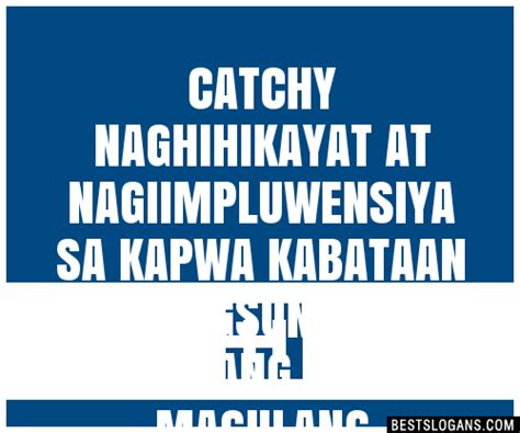 Catchy Naghihikayat At Nagiimpluwensiya Sa Kapwa Kabataan Sa 226800