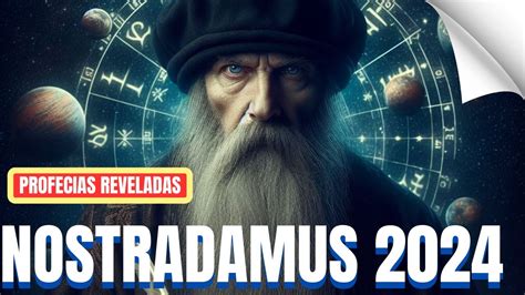 Reveladas As Previsões De Nostradamus Para 2024 YouTube