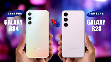 Samsung Galaxy S23 Vs Samsung Galaxy A34 Youtube