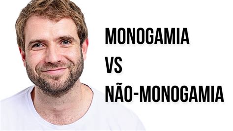 O Que É Pior A Monogamia Ou A NÃo Monogamia Salva Vidas Emanuel