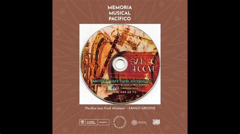 Memoria Musical Pac Fico Audio Pac Fico Jazz Funk Afrobeat Sango