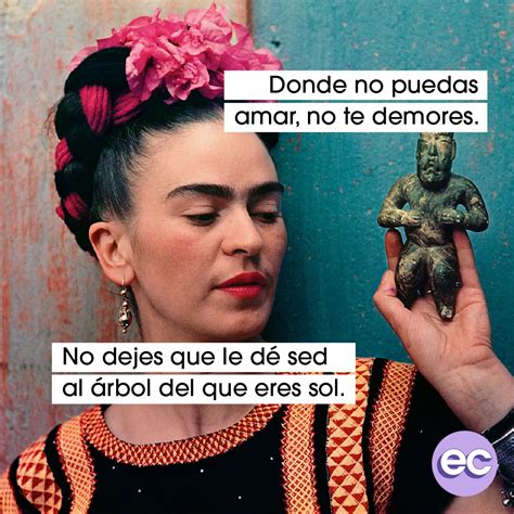 Pin De Jenny Castro En Pensamientos Positivos Frase De Frida Kahlo