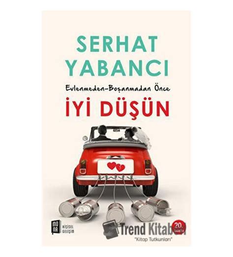 Evlenmeden Boşanmadan Önce İyi Düşün Mona Kitap Serhat Yabancı