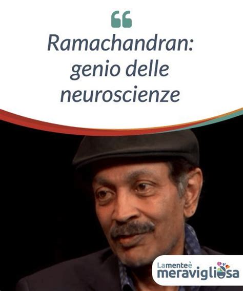 Ramachandran Genio Delle Neuroscienze Neuroscienze Genere Sigmund