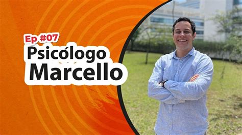 SAÚDE EMOCIONAL NOS NEGÓCIOS PSICÓLOGO MARCELLO PODCAST 7 YouTube