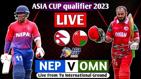 NEPAL VS OMAN ACC PREIMIER CUP LIVE MATCH NEP VS OMNLIVE MATCH