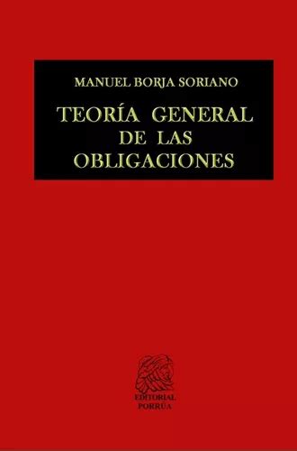 Teor A General De Las Obligaciones De Borja Soriano Manuel Editorial