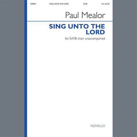 Sing Unto The Lord A New Song Sheet Music by Paul Mealor | SATB Choir | Download 7-Page Score ...