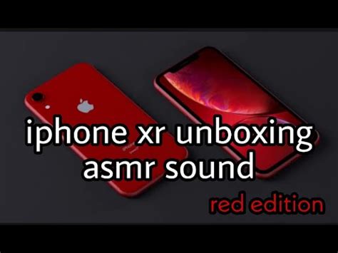 Iphone Xr Unboxing Red Edition Asmr Sound Rh Rabib Youtube