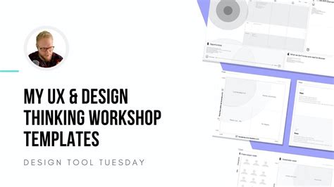 Design Thinking And Ux Workshop Templates Design Tool Tuesday Ep24