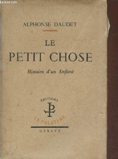 Le Petit Chose Histoire D Un Enfant Von Daudet Alphonse Bon