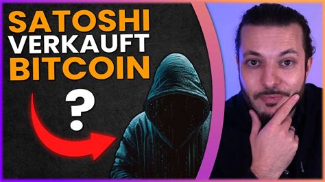 Satoshi verkauft ALLE seine Bitcoin Was würde passieren YouTube