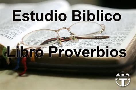 Libro De Proverbios · Estudio Biblico Por Libro De La Biblia