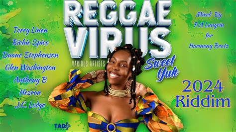 Reggae Virus Sweet Yuh Riddim OFFICIAL MIX Feat Terry Linen Richie