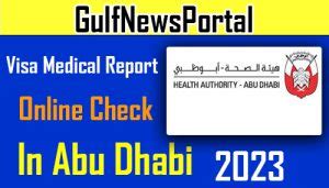 How To Check Visa Medical Report Online In Abu Dhabi