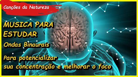 Qual A Frequência Da Musicas Binaurais Para Estudar - Música para estudar com ondas binaurais para potencializar a ...