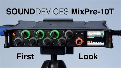 Sound Devices Mixpre 10t Initial Impressions Pro Level Audio Field