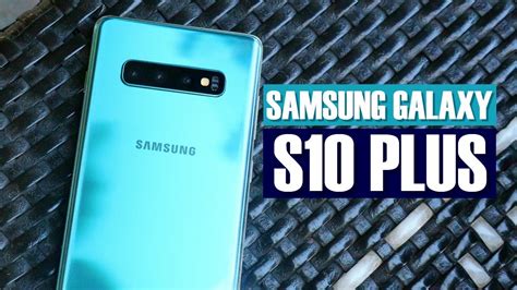 Samsung Galaxy S10 Plus Review Jexxs Vlog Youtube