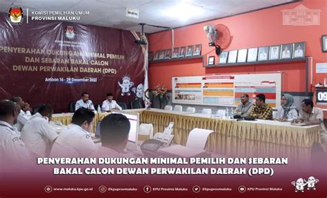 Enam Balon Dpd Penuhi Syarat Setelah Perbaikan Verifikasi Rakyat Maluku