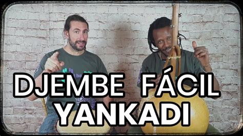 Djembe Fácil Para El Ritmo Yankadi 🖐 Pista Para Practicar Youtube