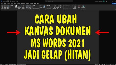 Cara Ubah Kanvas Dokumen Background Jadi Gelap Pada Microsoft Words