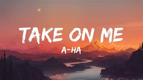 A Ha Take On Me Lyrics Youtube